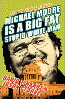 Bertrand.pt - Michael Moore Is A Big Fat Stupid White Man