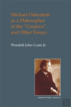 Bertrand.pt - Michael Oakeshott As A Philosopher Of The Creative