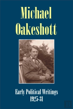 Bertrand.pt - Michael Oakeshott: Early Political Writings 1925-30