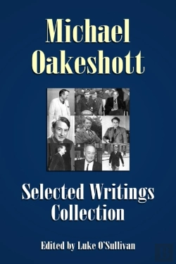 Bertrand.pt - Michael Oakeshott Selected Writings Collection