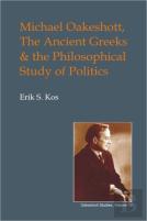 Michael Oakeshott, The Ancient Greeks, And The Philosophical Study Of Politics