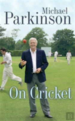 Bertrand.pt - Michael Parkinson On Cricket