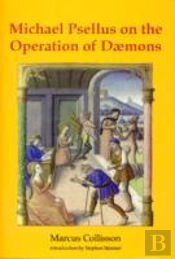 Michael Psellus On The Operation Of Dã¦Mons