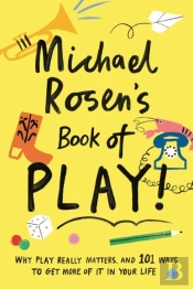 Michael Rosen'S Book Of Play
