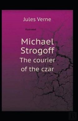 Bertrand.pt - Michael Strogoff, Or The Courier Of The Czar Illustrated