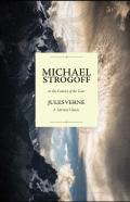 Michael Strogoff / Or, The Courier Of The Czar Illustrated