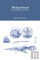Michael Sword, Ancestry And Historical Narrative