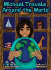 Michael Travels Around The World (A Traveling Story Book Especially Made For Children)
