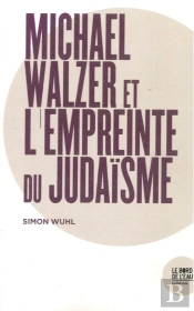 Michael Walzer Et L'Empreinte Du Judaïsme