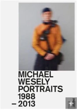 Bertrand.pt - Michael Wesely  Portraits 1988-2013 /Anglais/Allemand