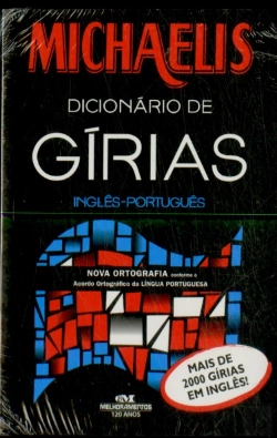 Bertrand.pt - Michaelis Dicionário De Gírias