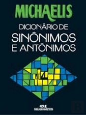 Michaelis Dicionário de Sinônimos e Antônimos