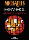 Michaelis Gramática Prática de Espanhol