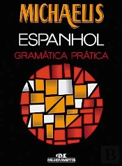Michaelis Gramática Prática de Espanhol