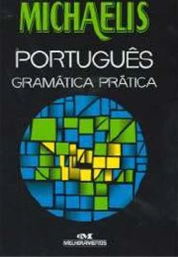Bertrand.pt - Michaelis Gramática Prática Português