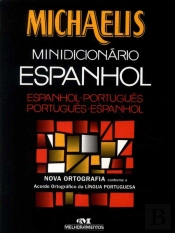Michaelis Minidicionário Espanhol-Português/Português-Espanhol (Nova Ortografia)