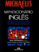 Michaelis Minidicionário Inglês-Português/Português-Inglês (Nova Ortografia)