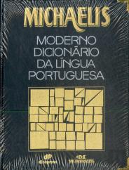 Michaelis - Moderno dicionário da Língua Portuguesa