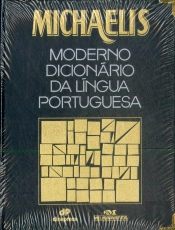 Michaelis - Moderno dicionário da Língua Portuguesa