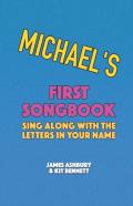 Michael'S First Songbook