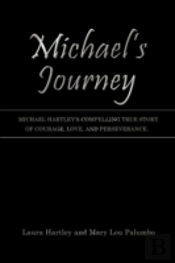 Michael'S Journey: Michael Hartley'S Com