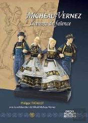Micheau-Vernez : L'Oeuvre De Faïence