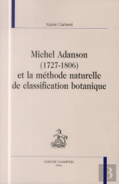 Michel Adanson (1727-1806) Et La Méthode Naturelle De Classification Botanique