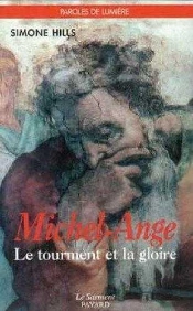 Michel-Ange ; Le Tourment Et La Gloire