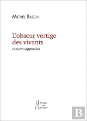 Michel Baglin - L'Obscur Vertige Des Vivants