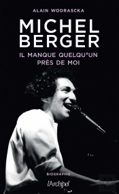 Michel Berger : Il Manque Quelqu'Un Près De Moi