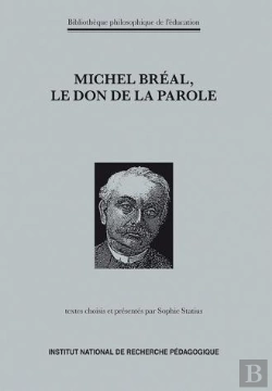 Bertrand.pt - Michel Bréal, Le Don De La Parole : Textes Choisis Et Présentés Par Sophie Statius