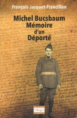 Bertrand.pt - Michel Bucsbaum : Mémoire D'Un Déporté