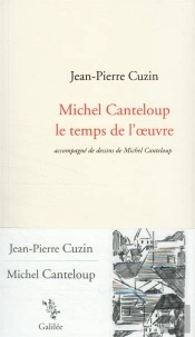 Michel Canteloup : Le Temps De L'Oeuvre