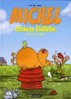 Bertrand.pt - Michel Chien Fidèle T.1 ; Casse La Baraque