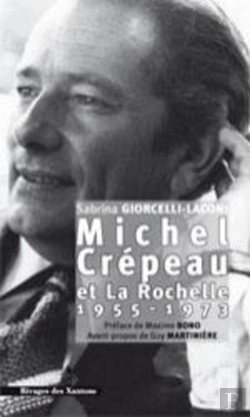 Bertrand.pt - Michel Crépeau Et La Rochelle 1955-1973