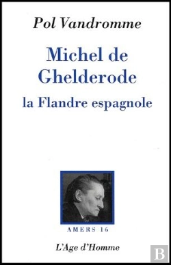 Bertrand.pt - Michel De Ghelderode ; La Flandre Espagnole