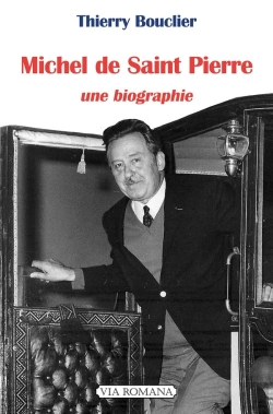 Bertrand.pt - Michel De Saint Pierre : Une Biographie