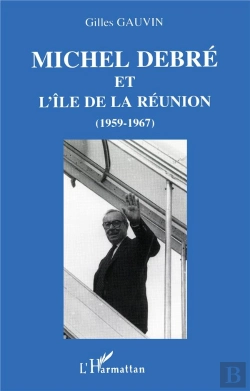 Bertrand.pt - Michel Debre Et L'Ile De La Reunion 1959-1967