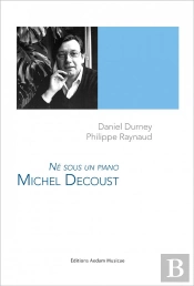 Michel Decoust - Ne Sous Un Piano