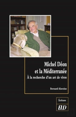 Bertrand.pt - Michel Déon Et La Méditerranée ; À La Recherche D'Un Art De Vivre