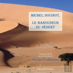 Bertrand.pt - Michel Douinot, Le Baroudeur Du Désert