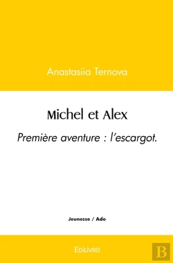 Bertrand.pt - Michel Et Alex : Première Aventure : L'Escargot.