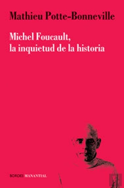 Bertrand.pt - Michel Foucault, La Inquietud De La Historia 