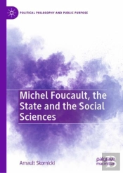 Michel Foucault, The State And The Social Sciences