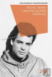 Michel Henry, Une Philosophie Radicale