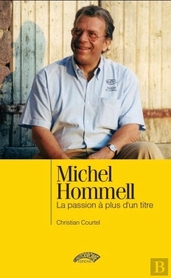 Bertrand.pt - Michel Hommell ; La Passion À Plus D'Un Titre