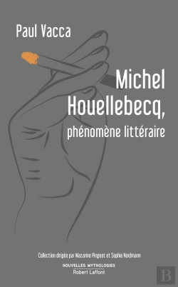 Bertrand.pt - Michel Houellebecq, Phénomène Littéraire