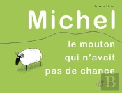Michel, Le Mouton Qui N'Avait Pas De Chance