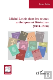 Michel Leiris Dans Les Revues Artistiques Et Littéraires (1924-1988)
