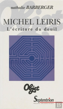 Bertrand.pt - Michel Leiris, L'Écriture Du Deuil